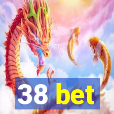 38 bet